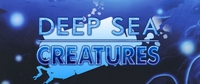 DEEP SEA CREATURES