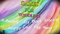 Games for Toddlers