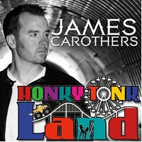 James Carothers Honky Tonk Land